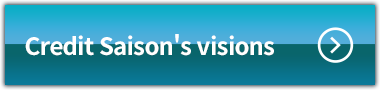 Credit Saison's visions