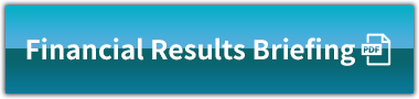 Financial Results Briefing 
