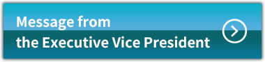 Message from the Executive Vice President