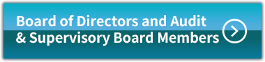 Board of Directors and Audit & Supervisory Board Members